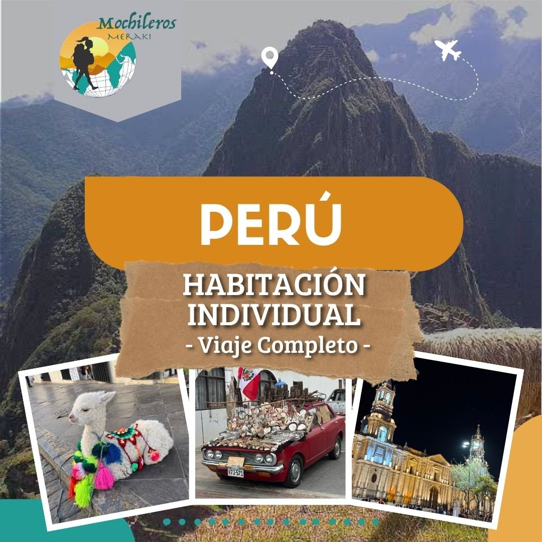Perú – Habitación Individual (viaje completo)
